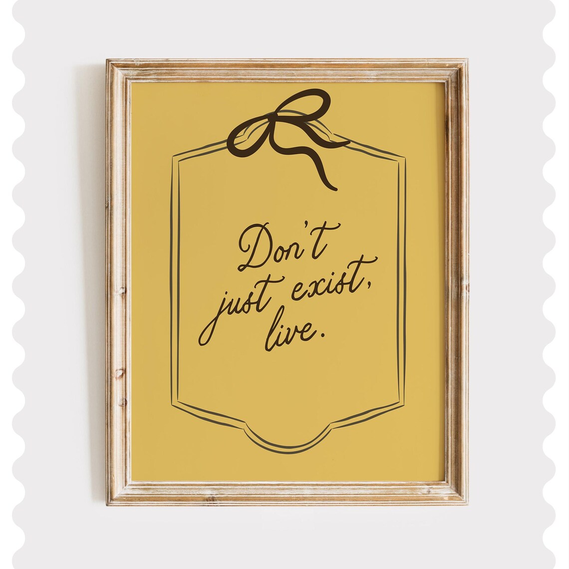 Live Quote Wall Art Dont Just Exist Yellow Motivational Print Coquette Encouragement Decor