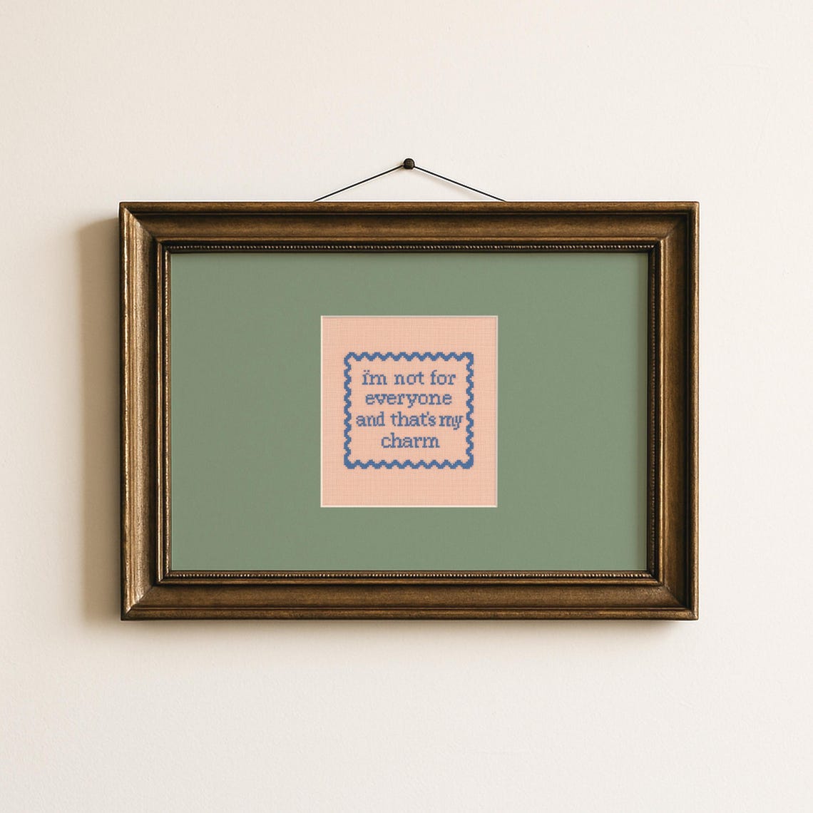 Im Not For Everyone And Thats My Charm Cross Stitch Quote Poster