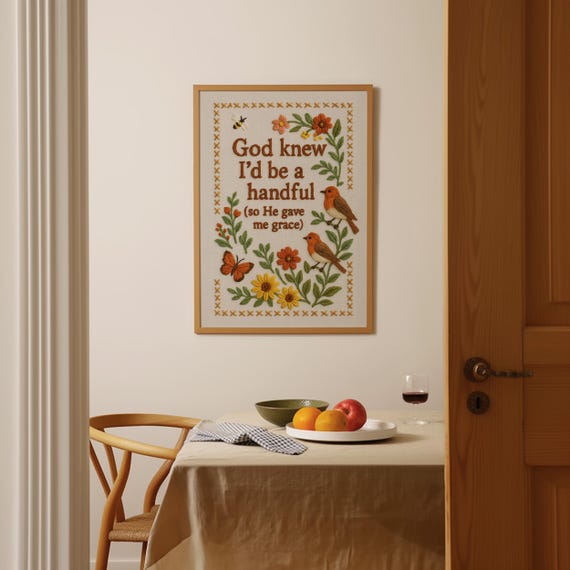 Funny Christian Wall Art God Knew Id Be A Handful