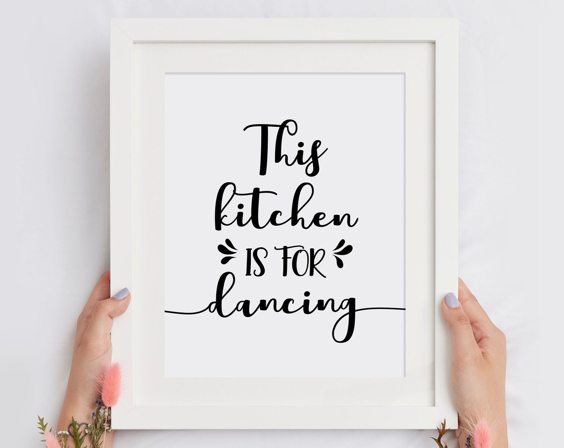 This Kitchen Is For Dancing Fun Kitchen Quote Poster Script Decor Sign