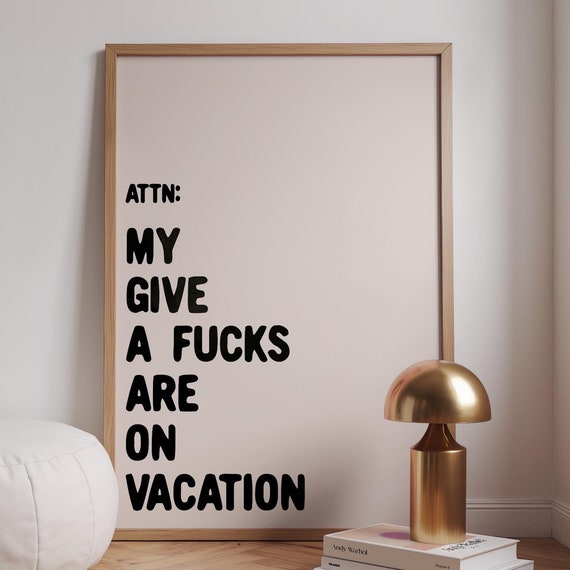Give A Fucks Are On Vacation Funny Entryway Hallway Print Rude Quote Wall Art House Rules Typography Welcome Poster Decor Gift