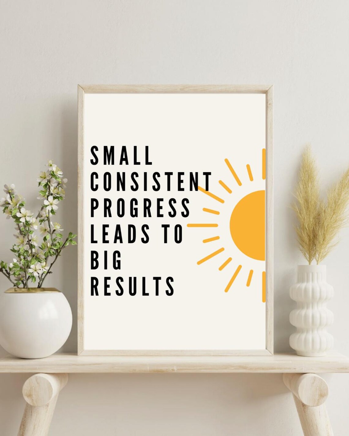 Small Consistent Progress, Inspirational Quote Art Print