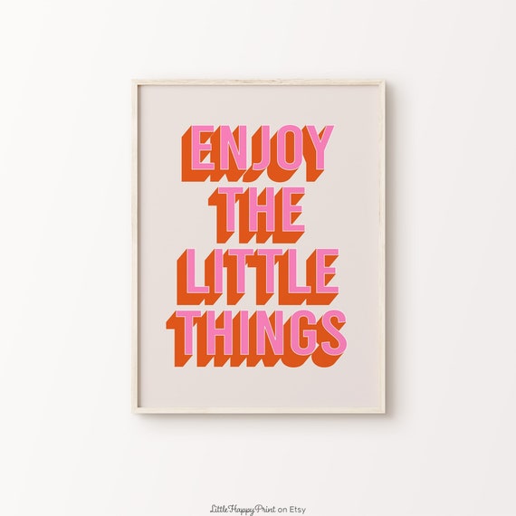 Enjoy The Little Things Print Pink Orange Beige Positive Inspirational Motivational Life Quote Typography Home Decor Instant Download