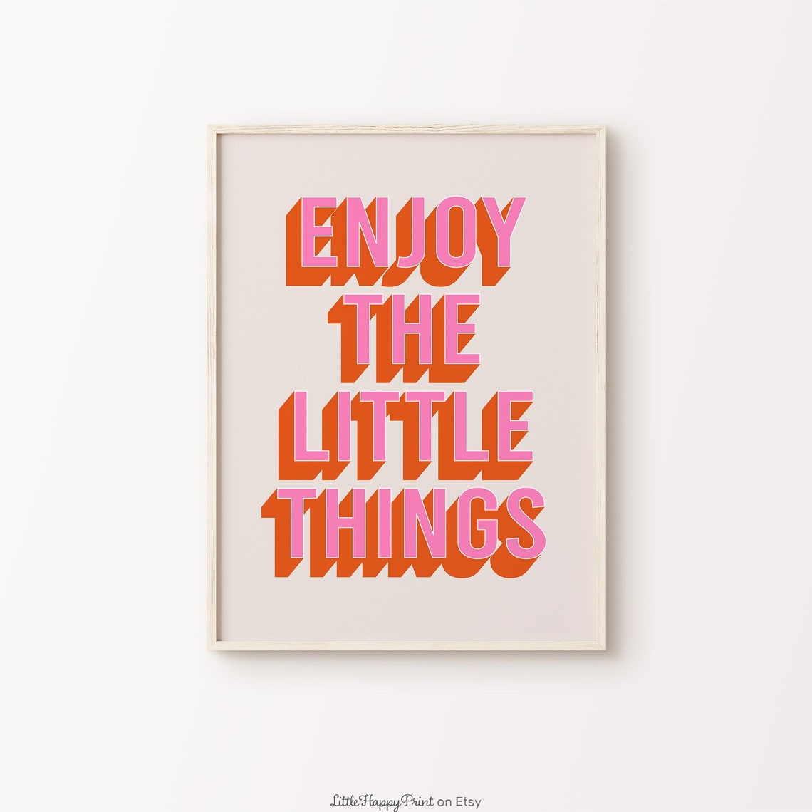 Enjoy the Little Things Pink Orange Retro Positive Quote Wall Art
