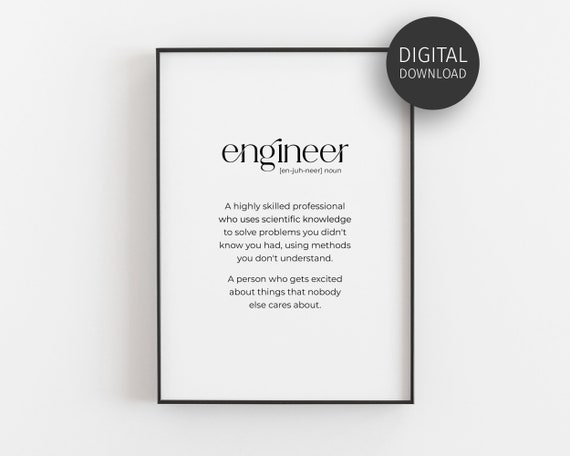 Engineering Gifts Engineer Definition Funny Engineer Gift Civil Engineer Humor Structural Engineer Poster Print
