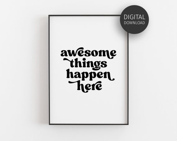 Awesome Things Happen Here Retro Quote Art Print