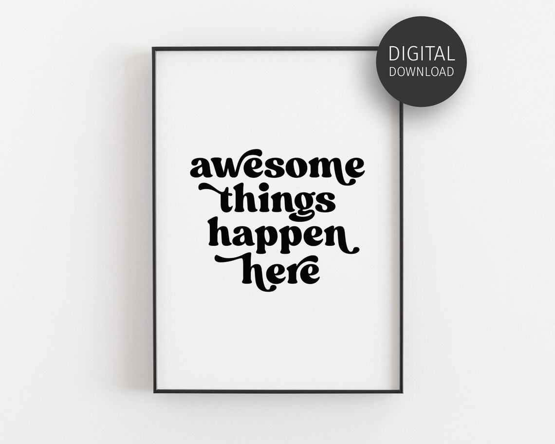 Awesome Things Happen Here Retro Quote Art Print