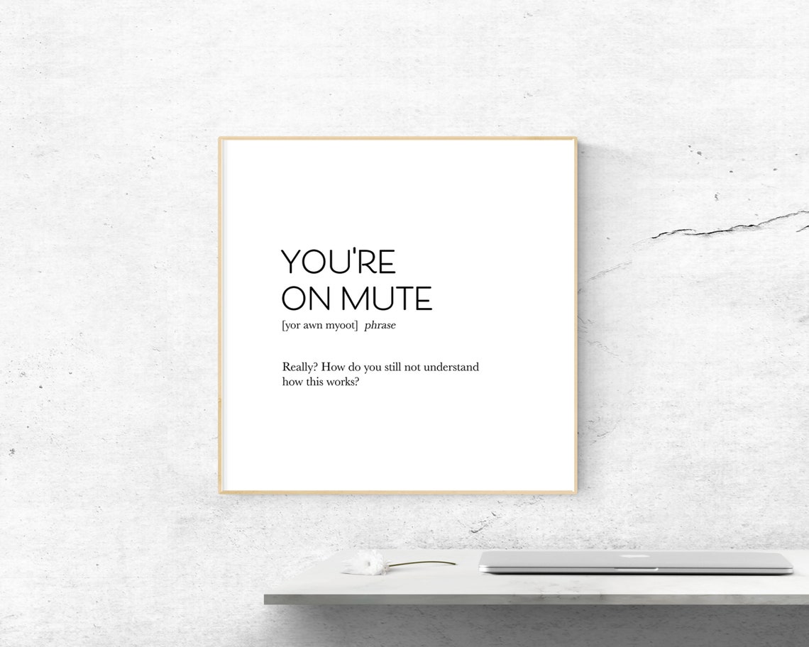 Youre On Mute Funny Remote Work Dictionary Definition Wall Art - Image 2