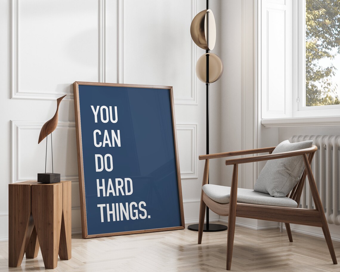 You Can Do Hard Things Motivational Quote Art Print - Image 3