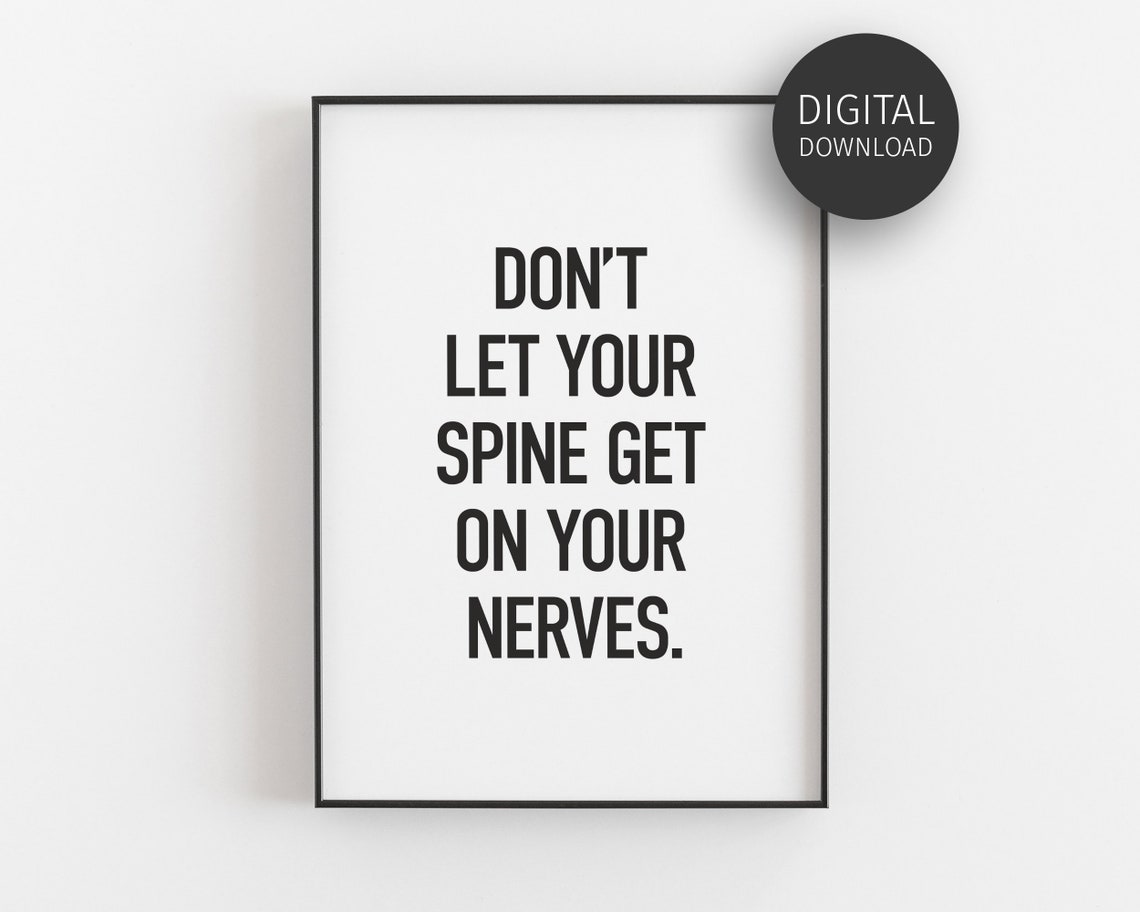 Funny Chiropractor Spine Nerves Humor Chiro Office Quote Poster