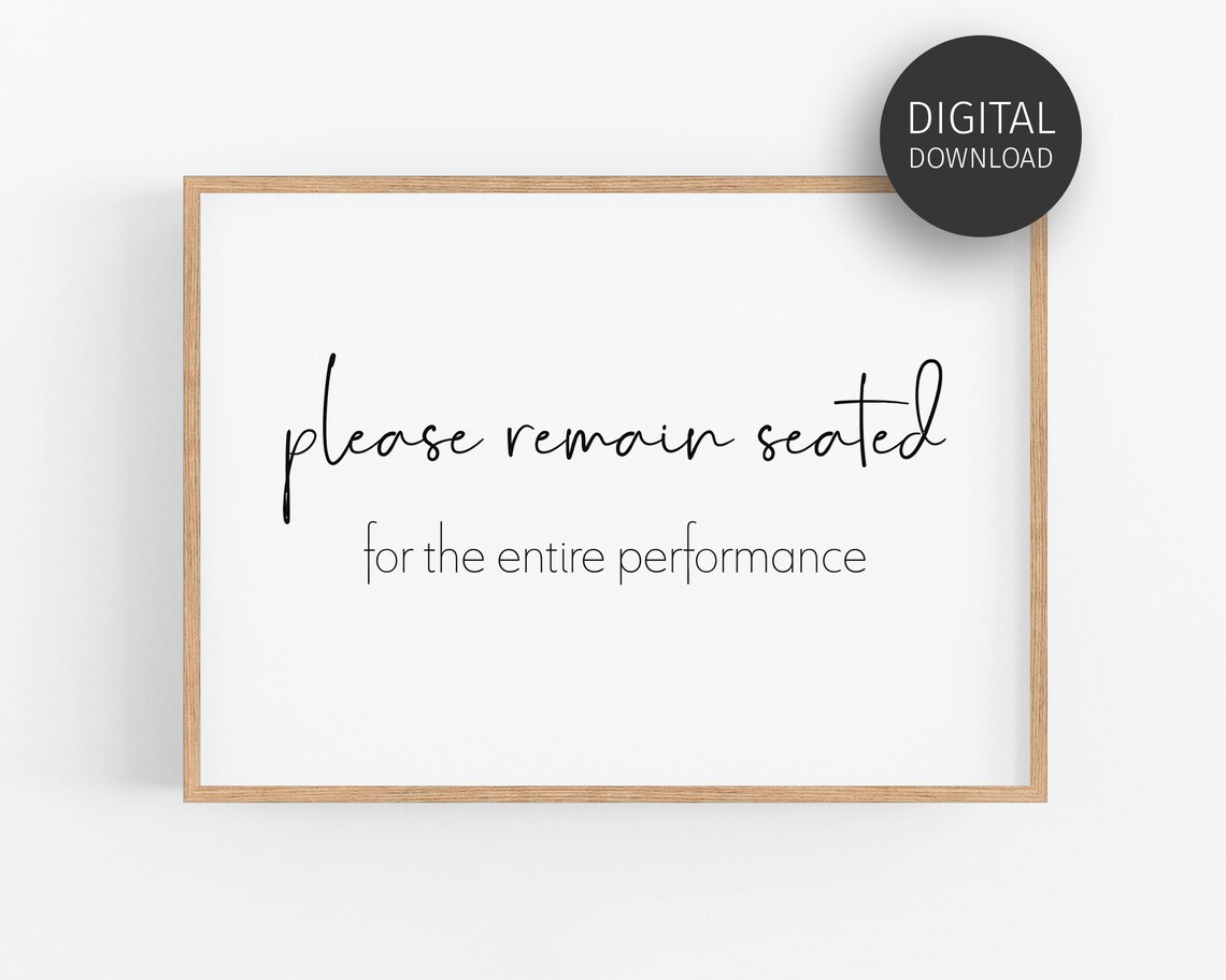 Please Remain Seated For The Entire Performance Funny Bathroom Poster - Image 3