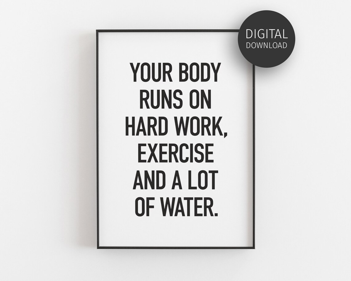 Body Runs On Hard Work Water Fitness Motivational Quote Poster - Image 4