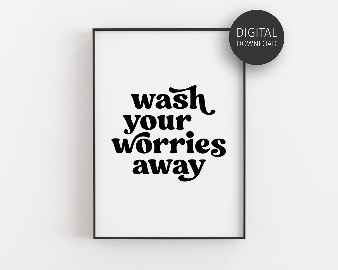 Wash Your Worries Away Funny Retro Bathroom Humor Quote Wall Art