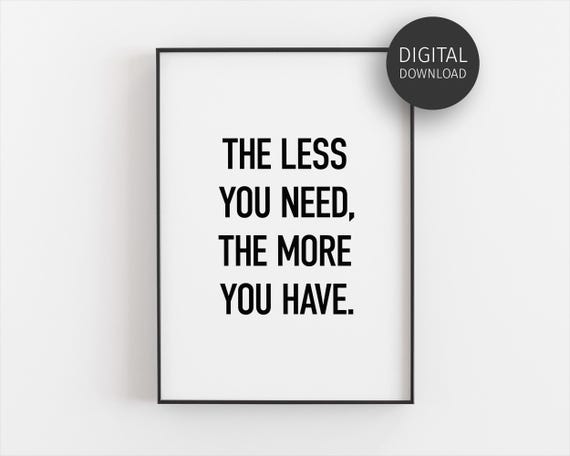 Less Is More Poster Inspirational Print Gratitude Wall Art Modern Minimalism Print Positive Mindset Quote Be Grateful Poster