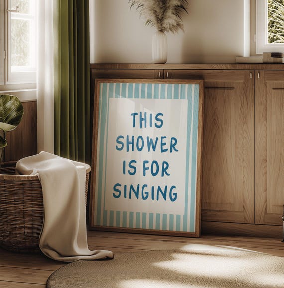 This Shower Is For Singing Funny Art Print Cute Bathroom Decor Girl Minimalist Wall Blue