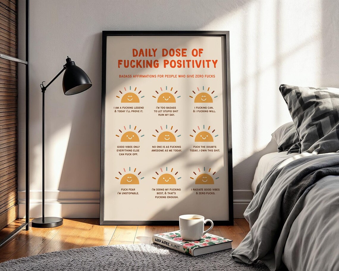 Daily Dose Of Fucking Positivity Sweary Sunshine Affirmations Poster