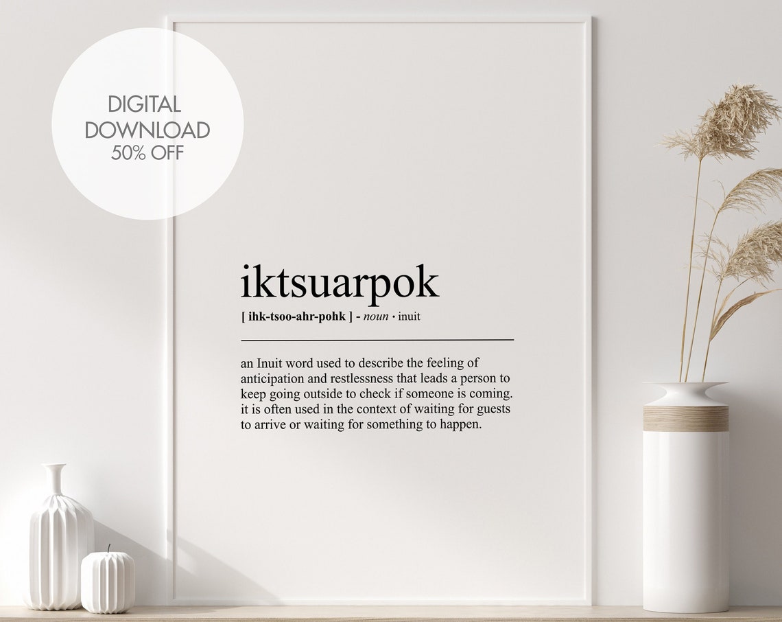 Iktsuarpok Inuit Word Definition Minimalist Dictionary Poster