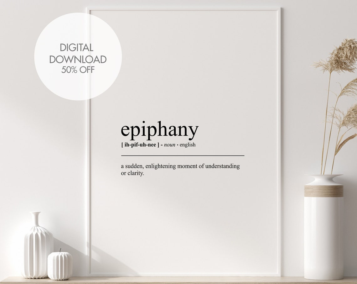 Epiphany Definition Print Epiphany Wall Art Epiphany Print Gift For Friend Motivational Wall Decor Instant
