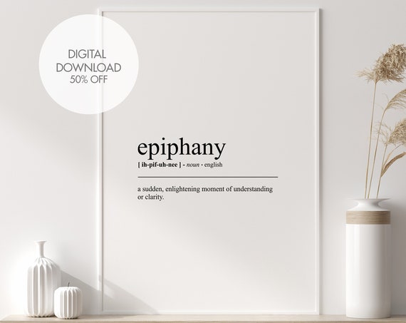 Epiphany Definition Print Epiphany Wall Art Epiphany Print Gift For Friend Motivational Wall Decor Instant
