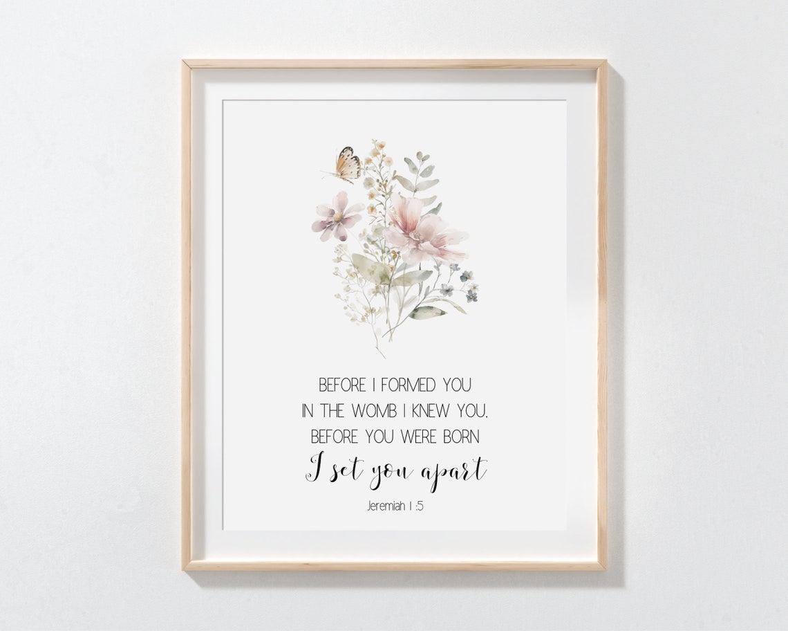 Jeremiah 1 5 Before I Formed You Floral Scripture Verse Poster