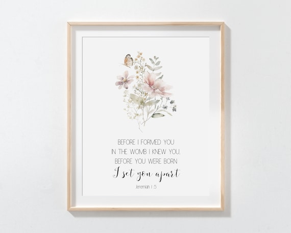Jeremiah 1 5 Before I Formed You Floral Scripture Verse Poster