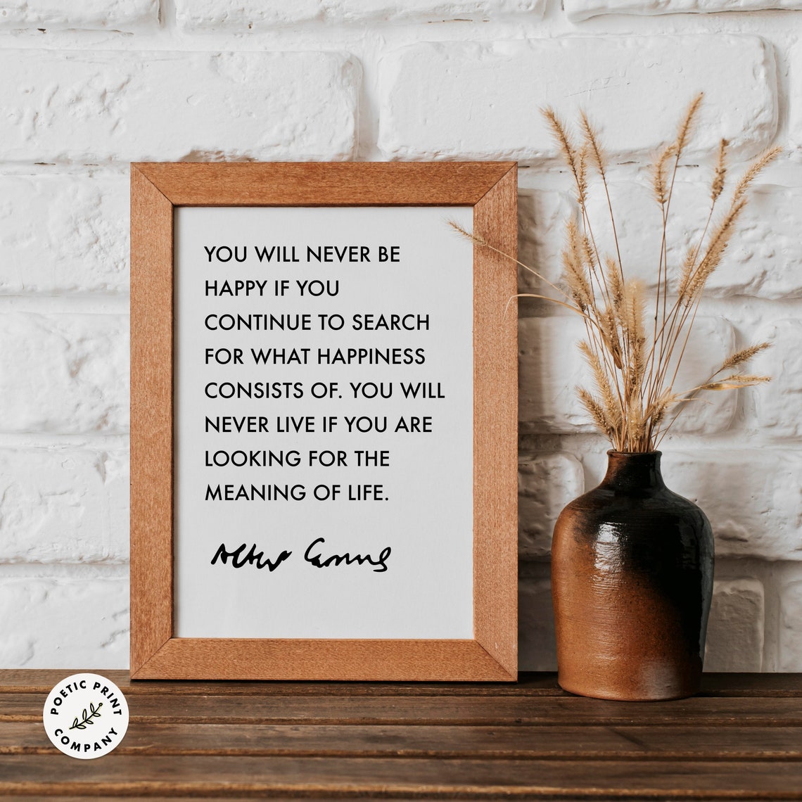 Albert Camus You Will Never Be Happy Searching Happiness Quote Poster - Image 3
