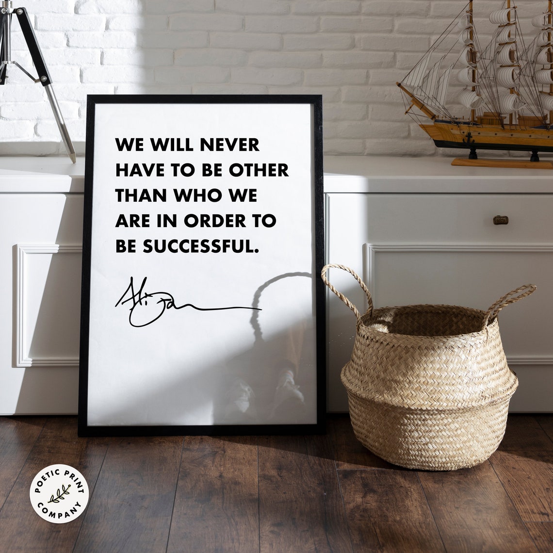 Alice Walker We Will Never Have To Be Other Than Who We Are Poster - Image 2