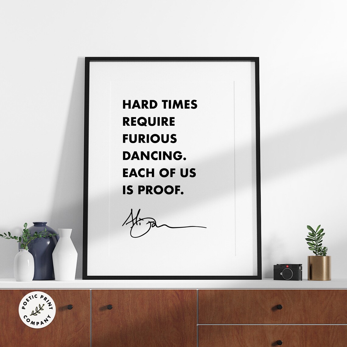 Alice Walker Hard Times Require Furious Dancing Each Of Us Proof Poster - Image 2