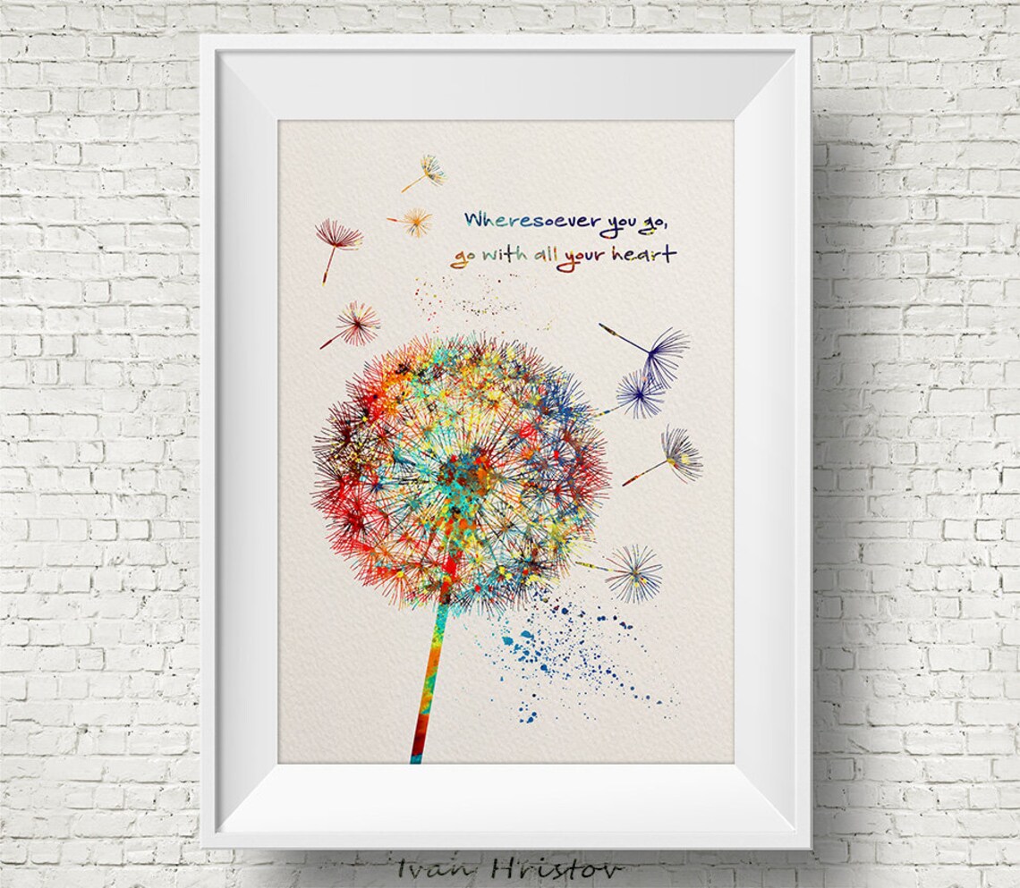 Dandelion Flower Quote Watercolor Art Print