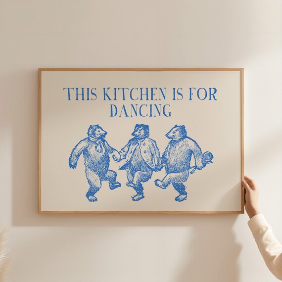 This Kitchen Is For Dancing Three Bears Blue Vintage Quote Poster