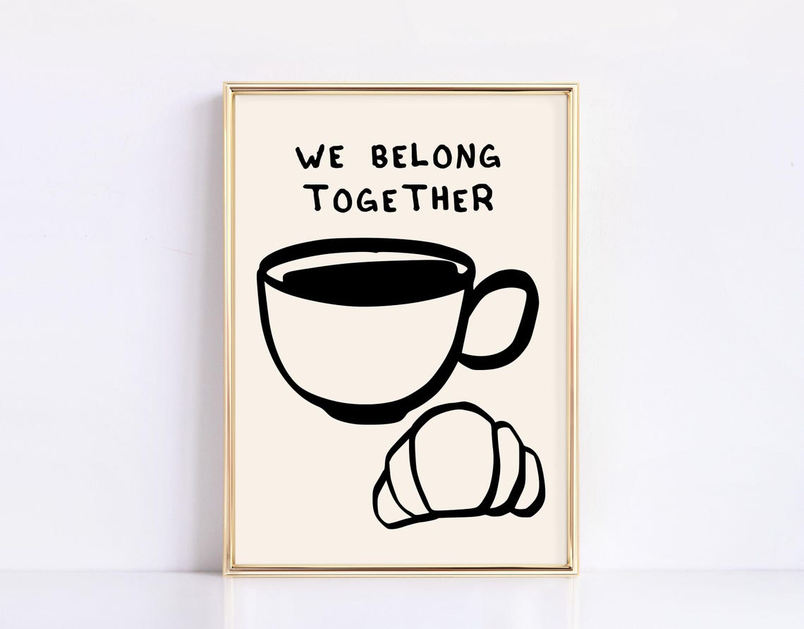 We Belong Together Coffee Croissant Bold Black Kitchen Art Poster - Image 4