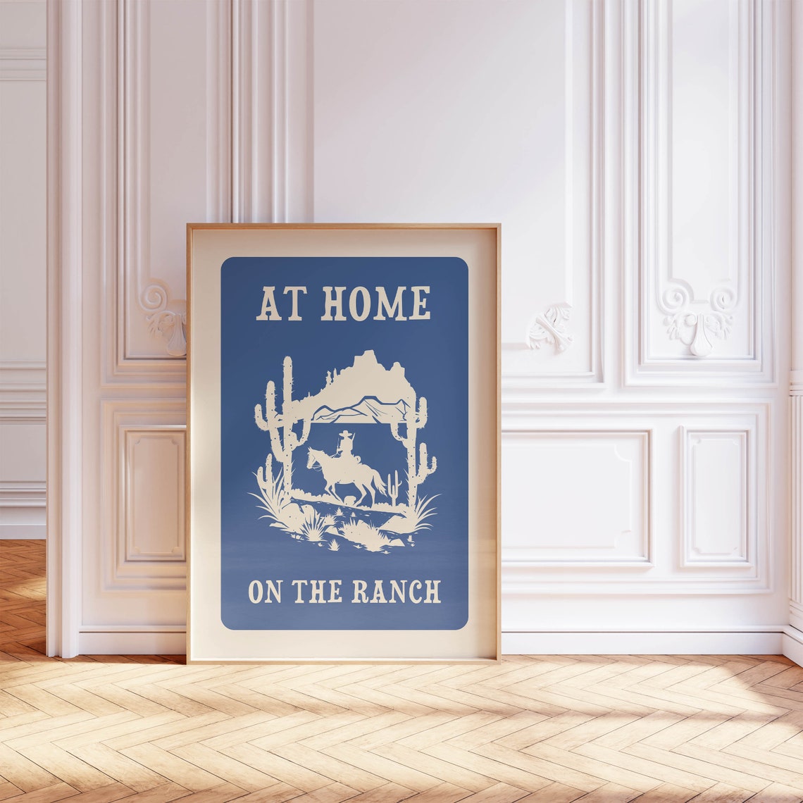 At Home On The Ranch Blue Cowboy Desert Western Quote Poster - Image 2