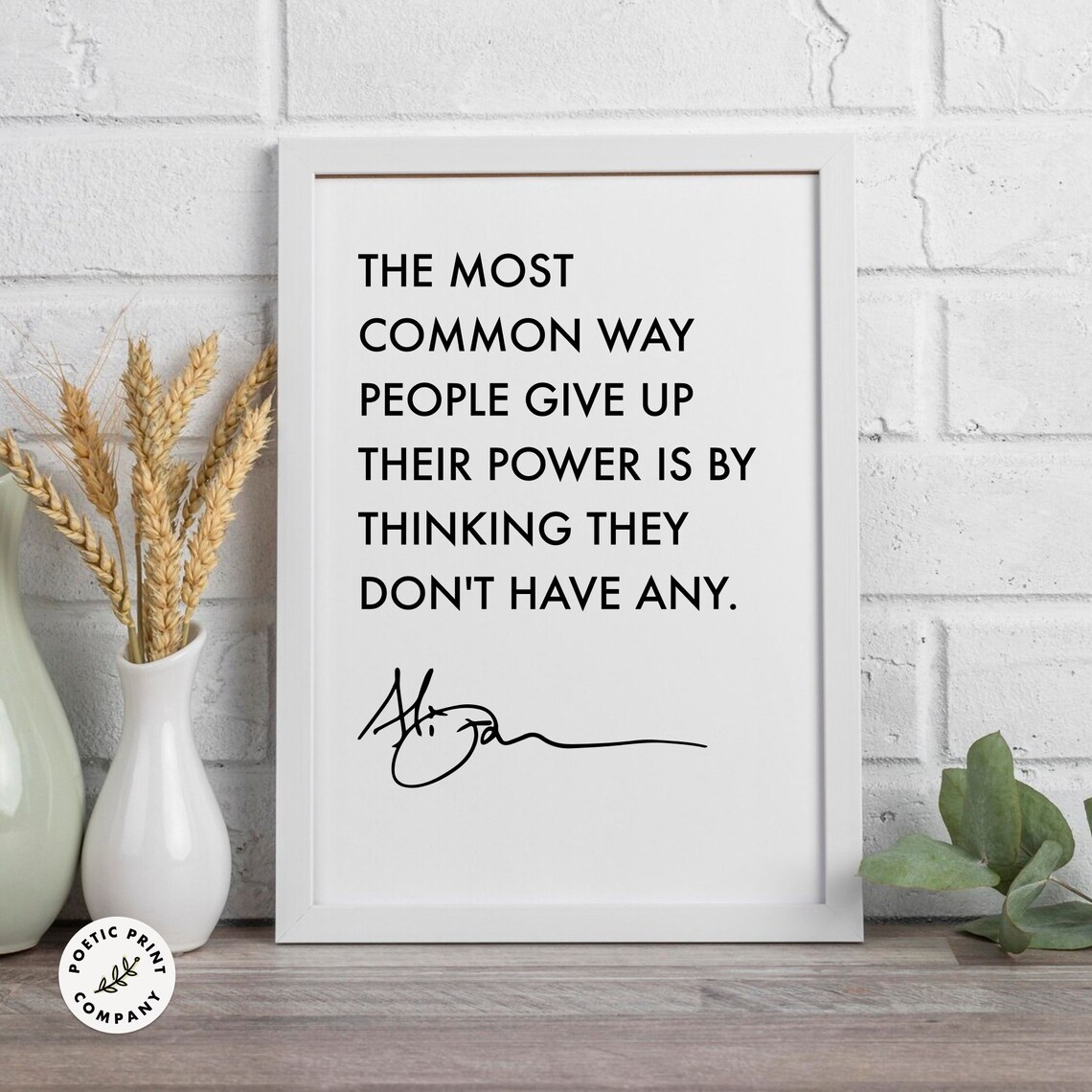 Alice Walker The Most Common Way People Give Up Their Power Quote Poster - Image 6
