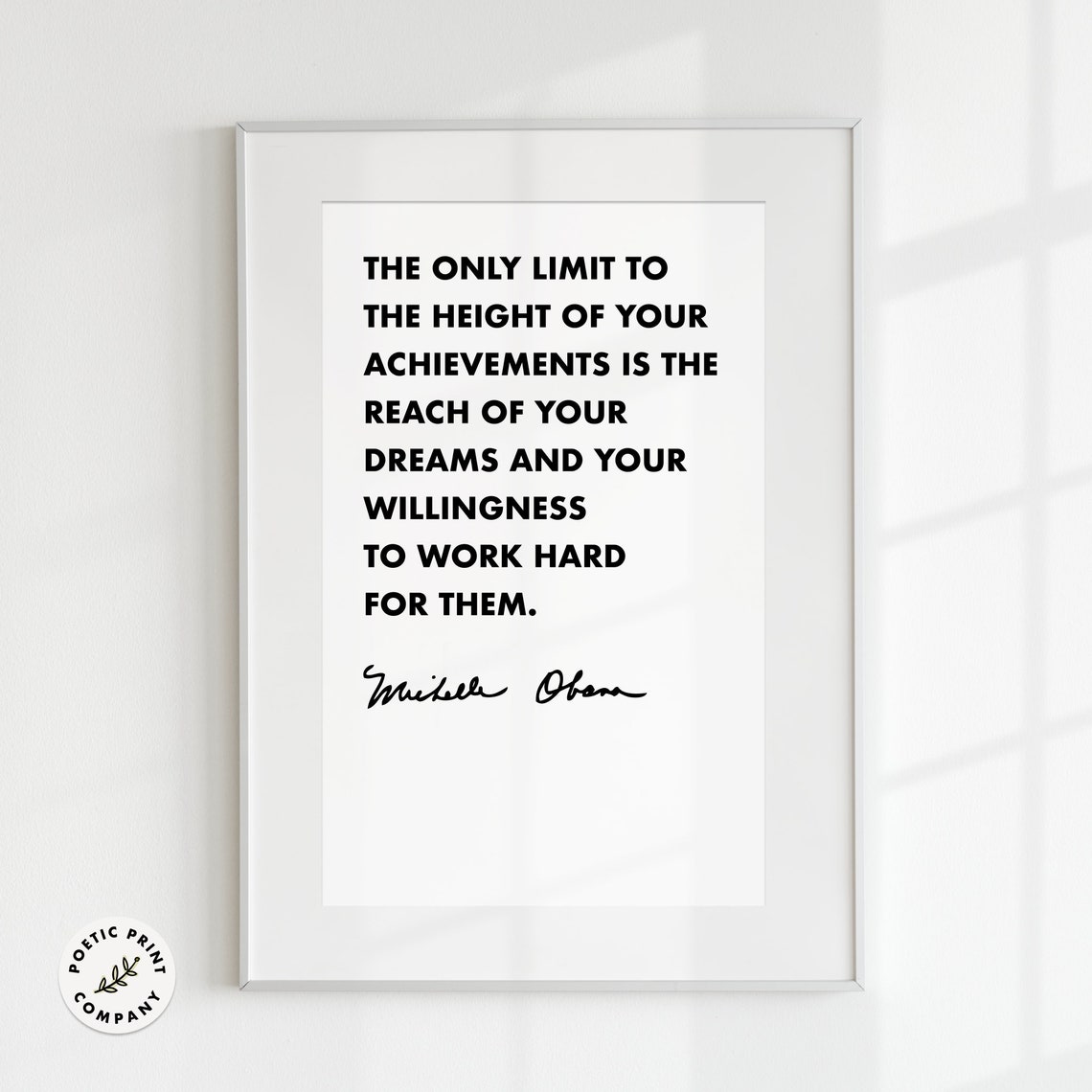 Michelle Obama Quote The Only Limit To The Height Of Your Achievements Is The Reach Of Your Dreams Former First Lady Inspirational Quote