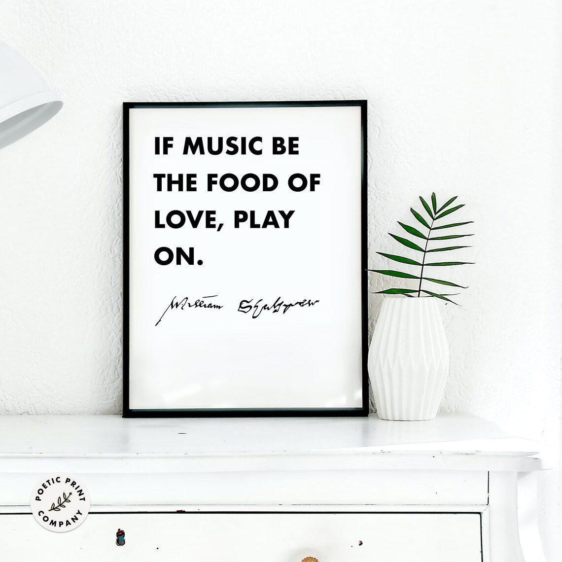 William Shakespeare Food Of Love Minimalist Black White Quote Poster - Image 6