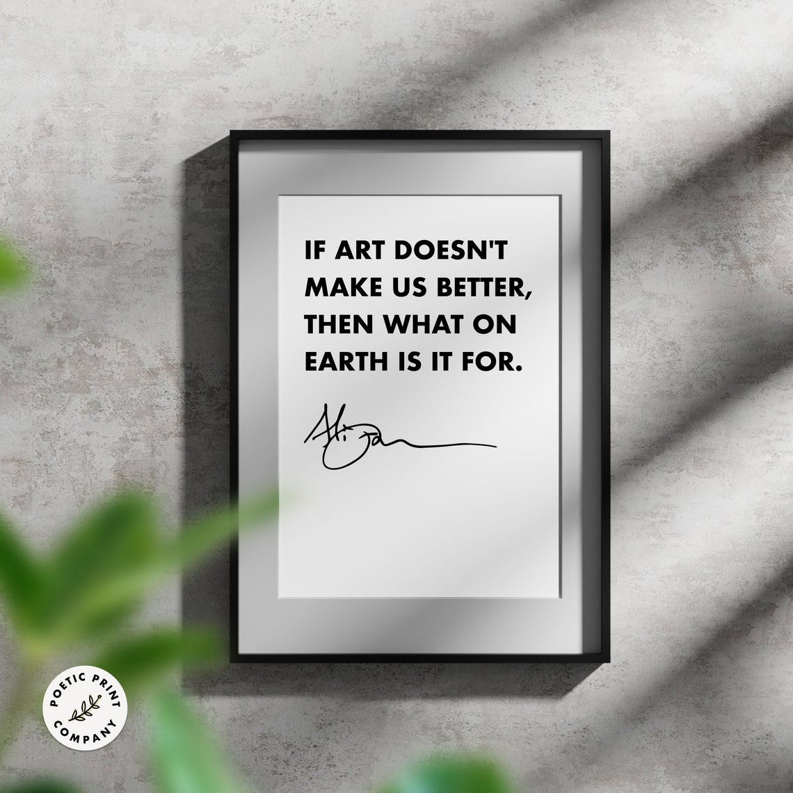 Alice Walker If Art Doesnt Make Us Better Quote Minimalist Poster