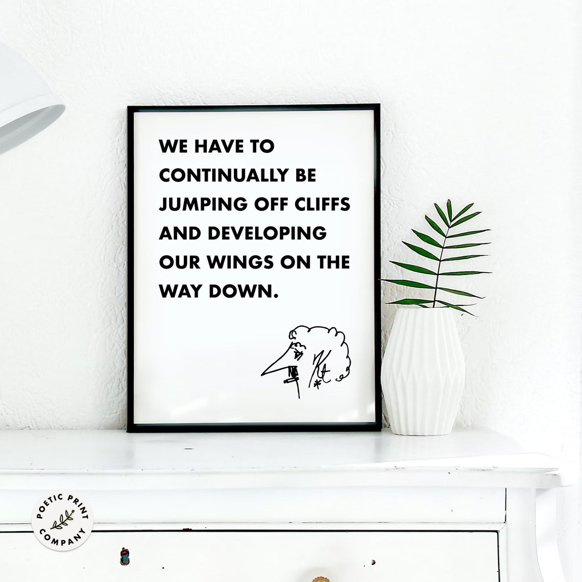 Kurt Vonnegut Quote We Have To Continually Be Jumping Off Cliffs Gift For Book Lovers Library Poster Book Worm Gift Wall Art - Image 3