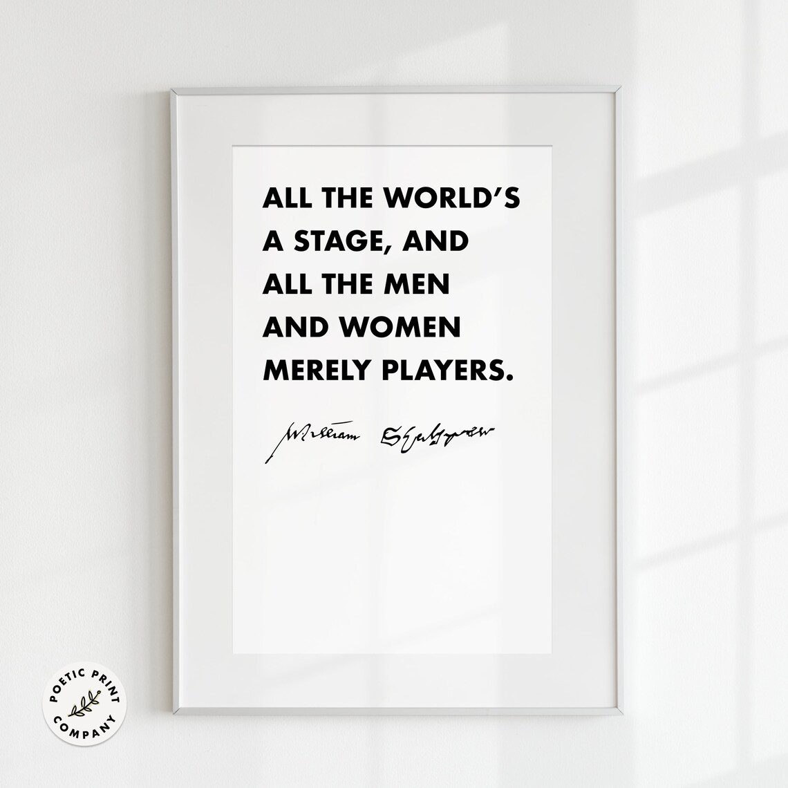 William Shakespeare All The Worlds A Stage Merely Players Quote Poster