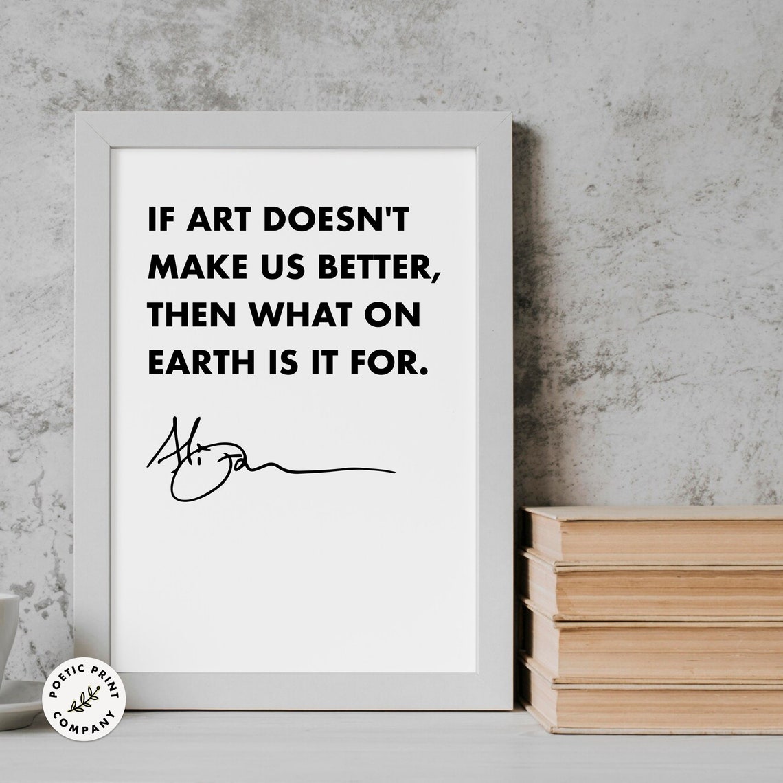 Alice Walker If Art Doesnt Make Us Better Quote Minimalist Poster - Image 4