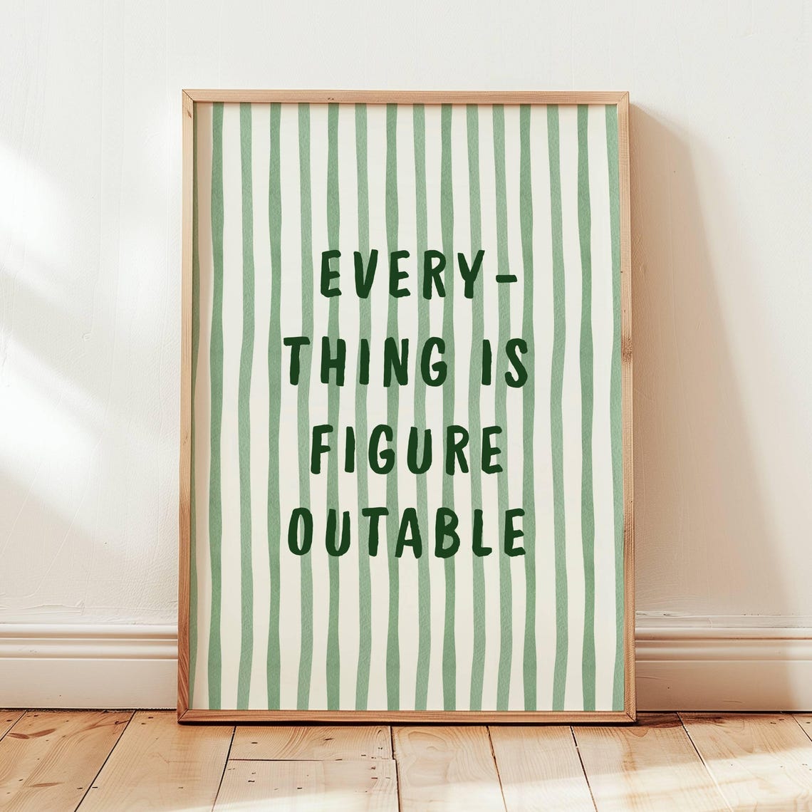 Everything Is Figureoutable Green Striped Quote Typography Poster