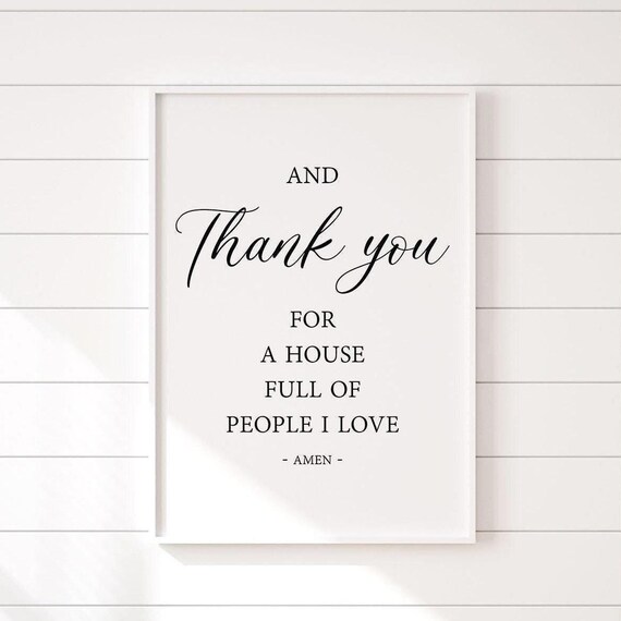 And Thank You For A House Full Of People I Love Faith Poster