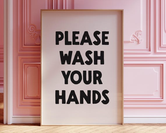 Please Wash Your Hands Print Funny Bathroom Poster Trendy Wall Art Cute Restroom Toilet Sign College Apartment Decor