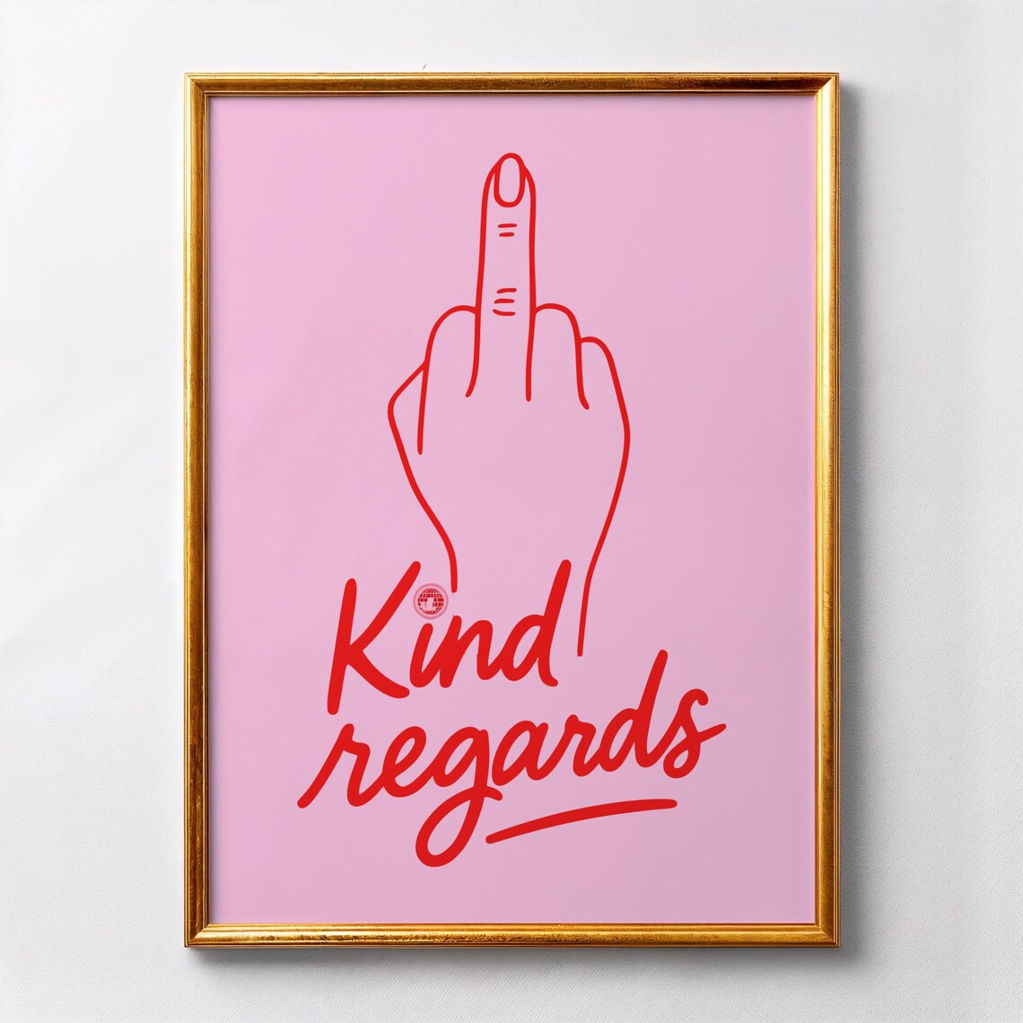 Kind Regards Middle Finger Bold Pink Red Funny Office Humor Print