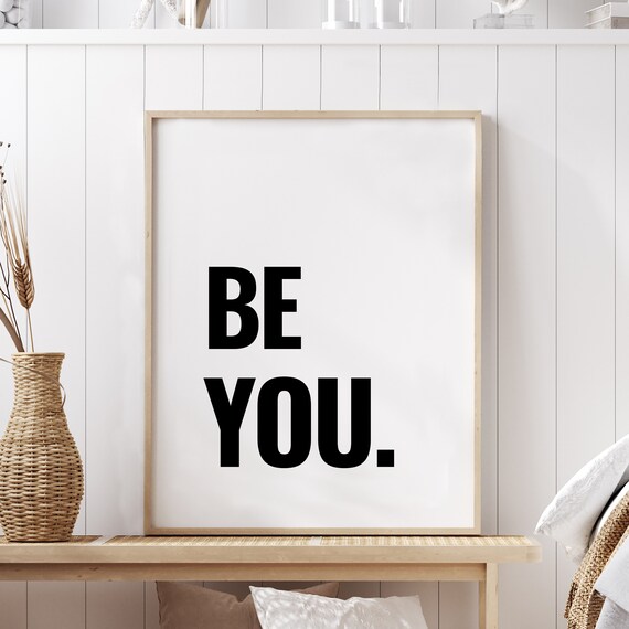 Be You Bold Black Typography Minimalist Affirmation Wall Decor Poster