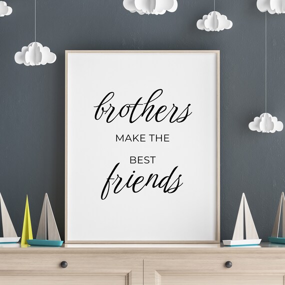Brothers Make The Best Friends Nursery Script Wall Decor Poster