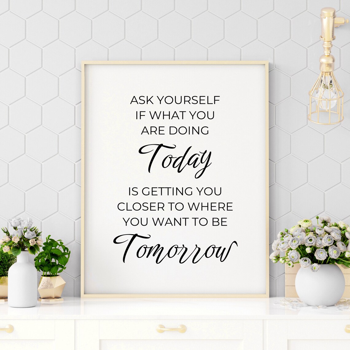 Ask Yourself Motivational Today Tomorrow Quote Typography Poster