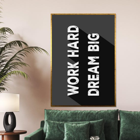 Motivational Work Hard Dream Big Wall Art Inspirational Quote Poster Modern Design Ready To Hang Decor
