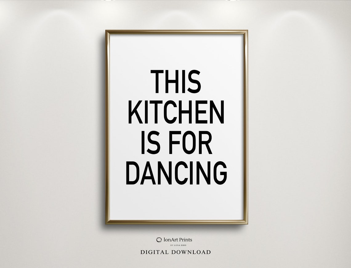 This Kitchen Is For Dancing Typography Quote Kitchen Decor Poster