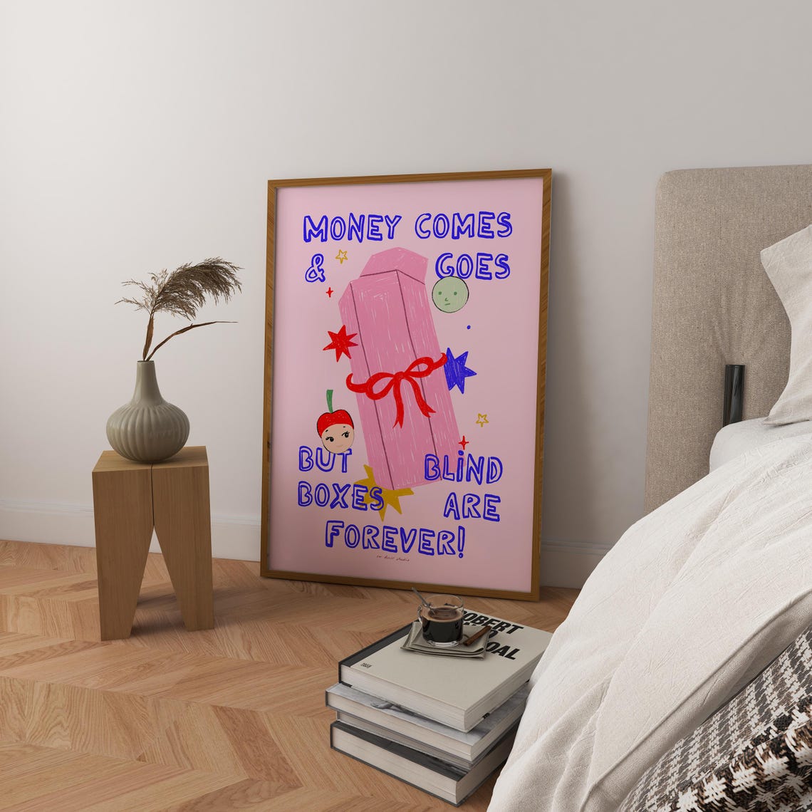 Money Comes and Goes But Blind Boxes Are Forever Pink Quote Poster