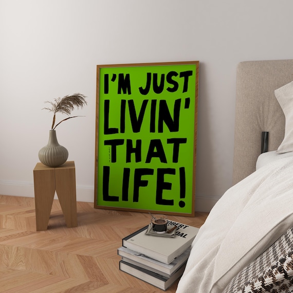 Im Just Livin That Life Art Print Poster Vintage Trendy Retro Illustration Mid Century Kitchen Wall Cult Classic